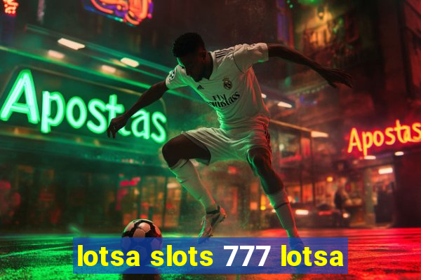 lotsa slots 777 lotsa